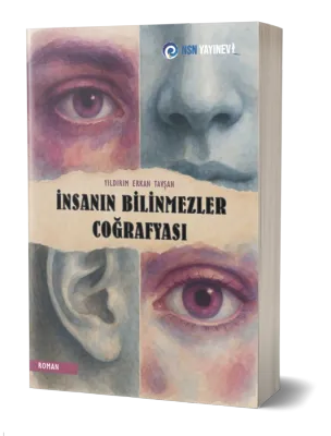 İnsanın Bilinmezler Coğrafyası