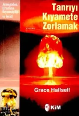Tanrıyı Kıyamete Zorlamak
