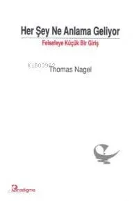 Her Şey Ne Anlama Geliyor