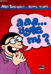 Aaa Öyle mi?