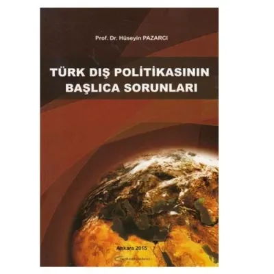 Türk Dış Politikasının Başlıca Sorunları %5 indirimli Hüseyin PAZARCI