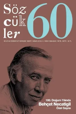 Sözcükler 60 - İki Aylık Edebiyat Dergisi - Mart - Nisan 2016