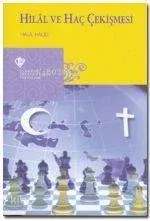 Hilal ve Hac Çekişmesi