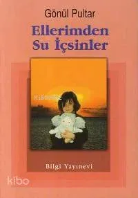 Ellerimden Su İçsinler