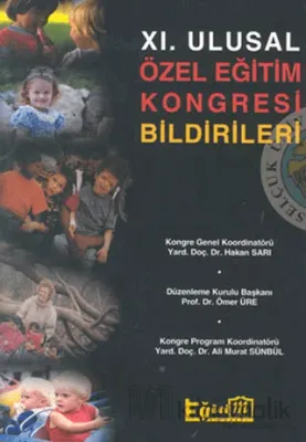 11. Ulusal Özel Eğitim Kongresi Bildirileri