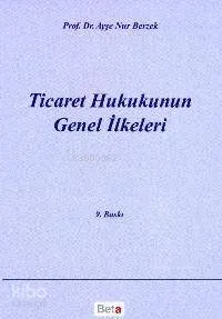 Ticaret Hukukunun Genel İlkeleri