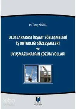 Uluslararası İnşaat Sözleşmeleri İş Ortaklığı Sözleşmeleri