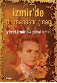 İzmir'de Bir Manastır Çınarı