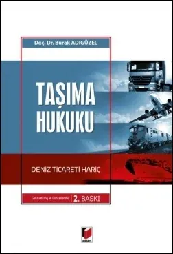 Taşıma Hukuku Deniz Ticareti Hariç