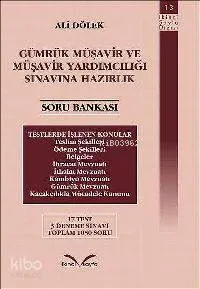 Gümrük Müşavir ve Müşavir Yardımcılığı Sınavına Hazırlık Soru Bankası