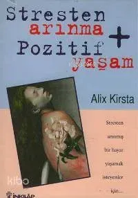 Stresten Arınma+Pozitif Yaşam Alix Kirsta