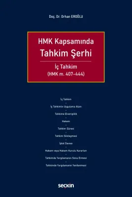 HMK KapsamındaTahkim Şerhi İç Tahkim (HMK m. 407–444)