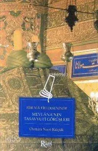 Mevlana'nın Tasavvufi Görüşleri