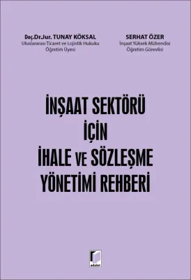 İnşaat Sektörü İçin İhale ve Sözleşme Yönetimi Rehberi