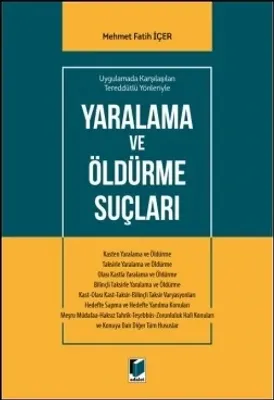 Yaralama ve Öldürme Suçları