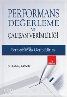 Performans Değerleme ve Çalışan Verimliliği