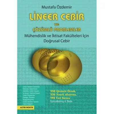 Mühendislik Fakülteleri İçin Lineer Cebir ve Çözümlü Problemler Mustaf