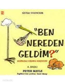 "Ben Nereden Geldim"