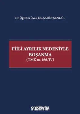 Fiili Ayrılık Nedeniyle Boşanma