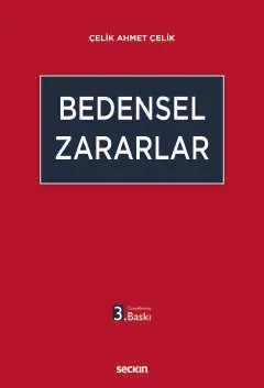 Bedensel Zararlar 3.BASKI Çelik Ahmet Çelik Bedensel Zararlar 3.BASKI Çelik Ahmet Çelik