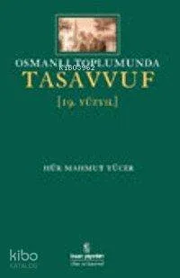 Osmanlı Toplumunda Tasavvuf (19.yüzyıl)
