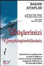 Düşlerinizi Gerçekleştirebilirsiniz
