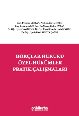 Borçlar Hukuku Özel Hükümler Pratik Çalışmaları