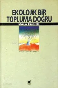 Ekolojik Bir Topluma Doğru