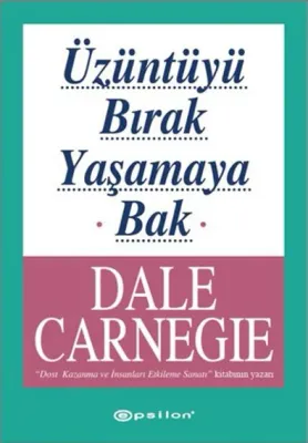 Üzüntüyü Bırak Yaşamaya Bak