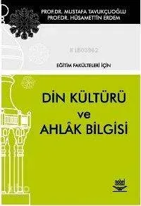 Eğitim Fakülteleri İçin Din Kültürü ve Ahlak Bilgisi