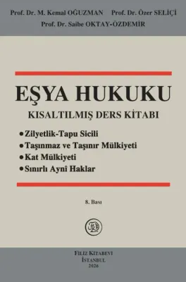 EŞYA HUKUKU Kısaltılmış Ders Kitabı M. Kemal Oğuzman