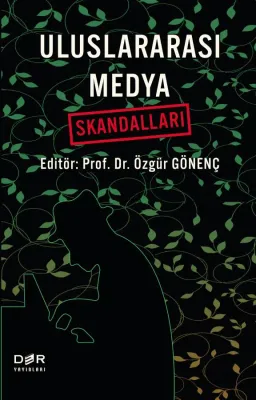 ULUSLARARASI MEDYA SKANDALLARI