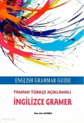 Engilish Grammar Guide İngilizce Gramer İlknur Altun Şatıroğlu