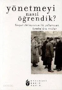 Yönetmeyi Nasıl Öğrendik?