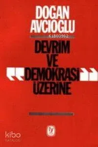 Devrim ve Demokrasi Üzerine