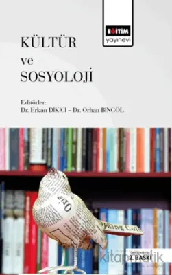 Kültür ve Sosyoloji Erkan Dikici