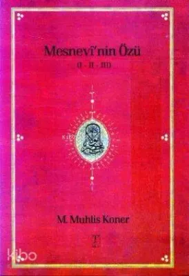 Mesnevi'nin Özü