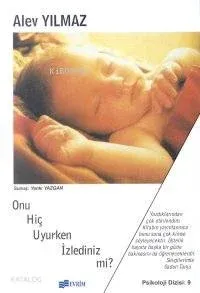 Onu Hiç Uyurken İzlediniz mi?