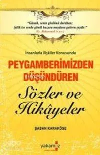 Peygamberimizden Düşündüren Sözler ve Hikayeler
