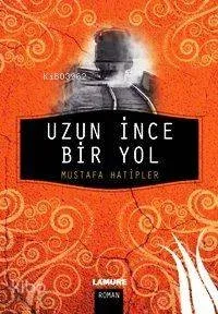 Uzun İnce Bir Yol