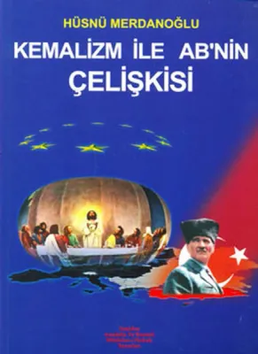 Kemalizm İle AB'nin Çelişkisi