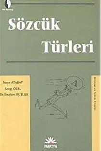 SÖZCÜK TÜRLERİ Neşe Atabay