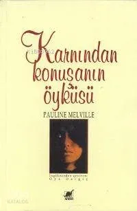 Karnından Konuşanın Öyküsü