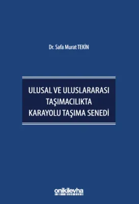 Ulusal ve Uluslara..cılıkta Karayolu Taşıma Senedi Dr. Safa Murat Teki
