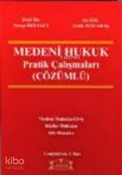 Çözümlü Medeni Hukuk, Pratik Çalışmaları
