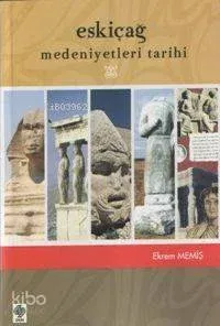Eskiçağ Medeniyetleri Tarihi