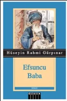 Efsuncu Baba Hüseyin Rahmi Gürpınar