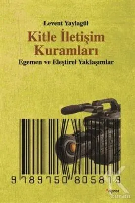 Kitle İletişim Kuramları