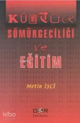 Kültür Sömürgeciliği ve Eğitim
