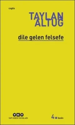Dile Gelen Felsefe